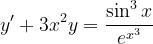 \dpi{120} y'+3x^{2}y=\frac{\sin ^{3}x}{e^{x^{3}}}